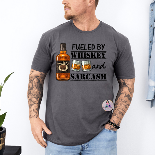 Fueled By Whiskey And Sarcasm T-Shirt