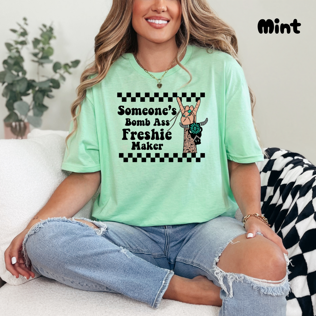 Someone's Freshie Maker Tee