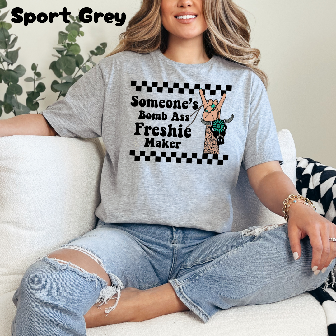 Someone's Freshie Maker Tee