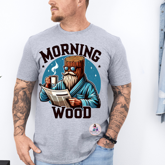 Morning Wood T-Shirt (#2)