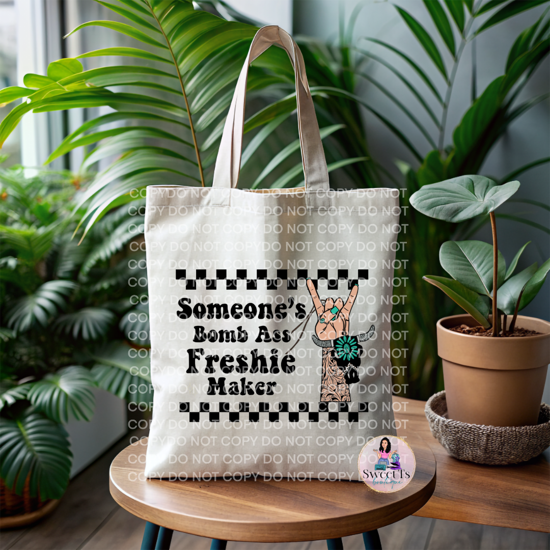 Someone's Freshie Maker Tote Bag