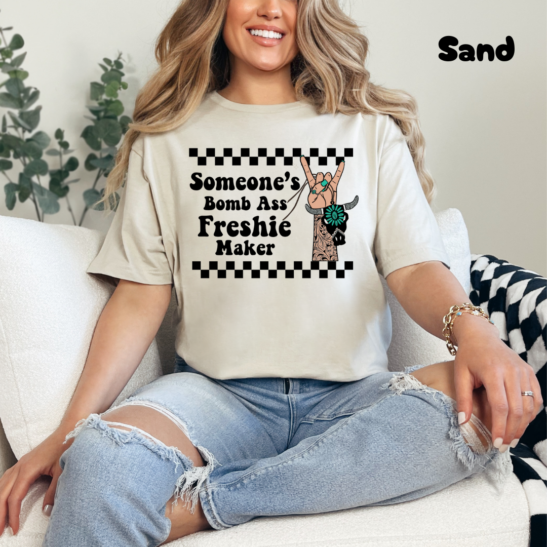 Someone's Freshie Maker Tee