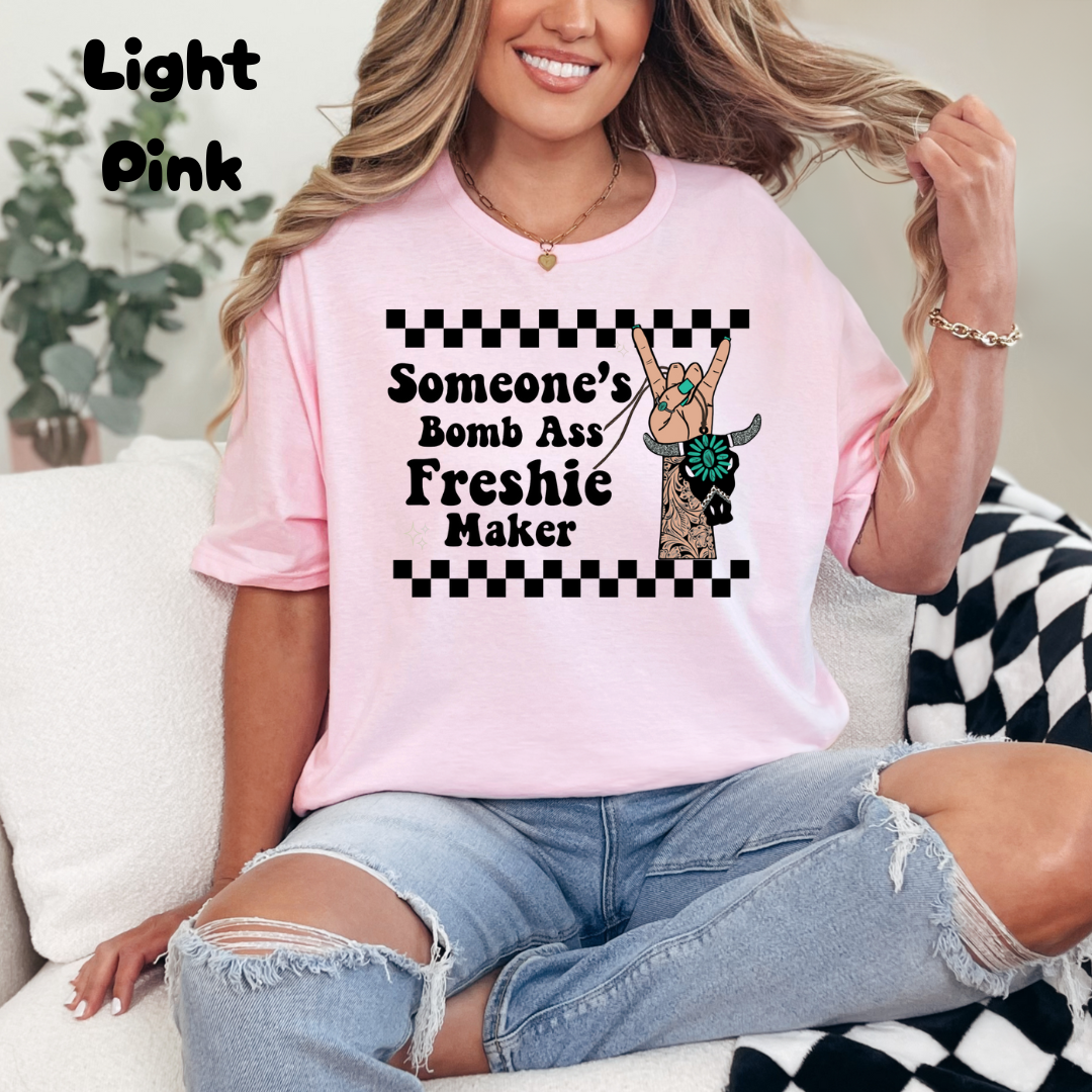 Someone's Freshie Maker Tee